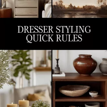 Dresser Styling Quick Rules: 5-Minute Reset + Checklist